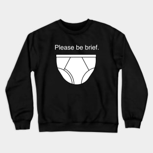 Please be brief. Crewneck Sweatshirt